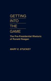 Getting Into the Game av Mary E. Stuckey