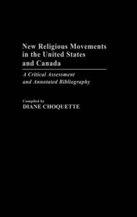 New Religious Movements in the United States and Canada av Diane Choquette