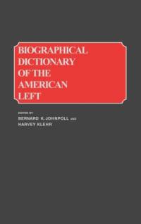 Biographical Dictionary of the American Left av Harvey Klehr