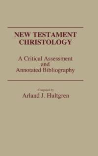 New Testament Christology av Arland J. Hultgren