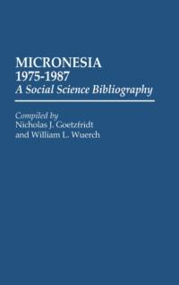 Micronesia 1975-1987 av Nicholas J. Goetzfridt