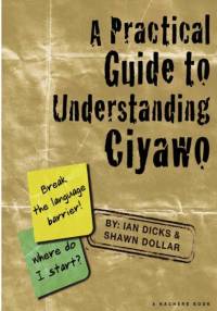 A Practical Guide to Understanding Ciyawo av Ian Dicks