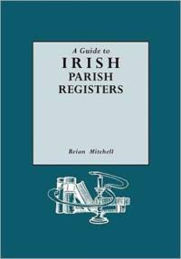 Guide to Irish Parish Registers av Brian Mitchell
