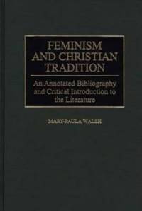 Feminism and Christian Tradition av Mary-Paula Walsh