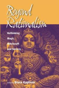 Beyond Rationalism av Bruce Kapferer