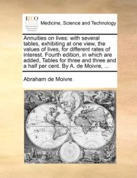 Annuities on Lives av Abraham de Moivre