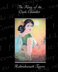 The King of the Dark Chamber av Sir Rabindranath (Writer Tagore