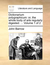 Dictionarium Polygraphicum av Sir John Barrow