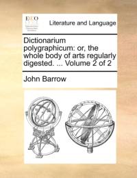 Dictionarium Polygraphicum av Sir John Barrow