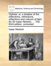 Opticks av Sir Isaac Newton