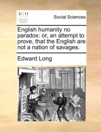 English Humanity No Paradox av Edward Long