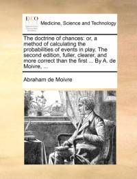 The Doctrine of Chances av Abraham de Moivre