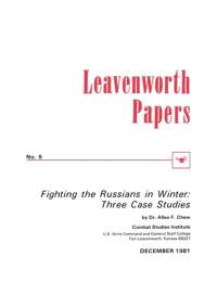 Fighting the Russians in Winter av Combat Studies Institute