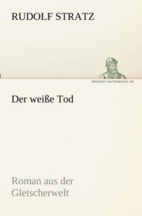 Der weisse Tod av Rudolf Stratz