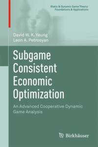 Subgame Consistent Economic Optimization av David W.K. Yeung
