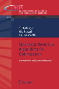 Stochastic Recursive Algorithms for Optimization av L.A. Prashanth