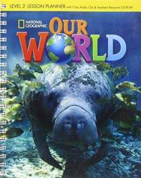 Our World 2: Lesson Planner with Audio CD and Teacher's Resource CD-ROM av Gabrielle Pritchard