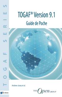 TOGAF Version 9.1 - Guide de Poche av ANDREW JOSEY