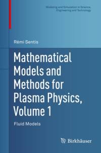 Mathematical Models and Methods for Plasma Physics, Volume 1 av Remi Sentis