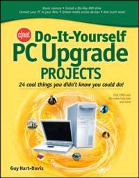 CNET Do-It-Yourself PC Upgrade Projects av Guy Hart-Davis