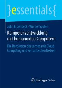 Kompetenzentwicklung Mit Humanoiden Computern av Werner Sauter