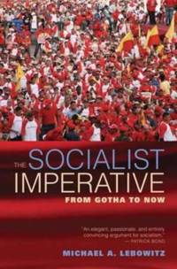 The Socialist Imperative av Michael A. Lebowitz