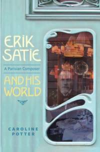 Erik Satie av Caroline Potter