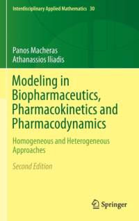 Modeling in Biopharmaceutics, Pharmacokinetics and Pharmacodynamics av Panos Macheras