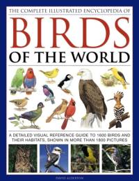 Complete Illustrated Encyclopedia of Birds of the World av Alderton David