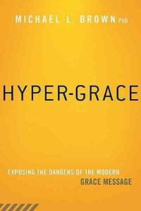 Hyper-Grace av Michael L. Brown