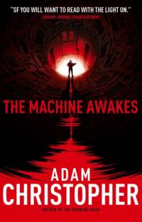 The Machine Awakes (The Spider Wars 2) av Adam Christopher