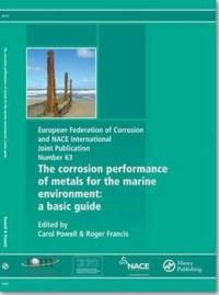 Corrosion Performance of Metals for the Marine Environment EFC 63 av Roger Francis