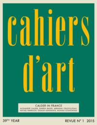 Cahiers d’Art N°1, 2015 av Alexander S. C. Rower