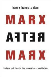 Marx After Marx av Harry Harootunian