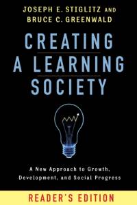 Creating a Learning Society av Joseph E. Stiglitz