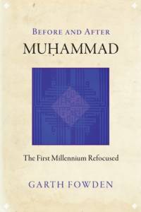 Before and After Muhammad av Garth Fowden