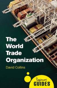 The World Trade Organization av Prof. David Collins