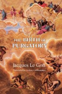 The Birth of Purgatory av Jacques Le Goff