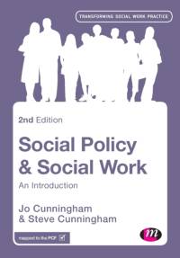 Social Policy and Social Work av Jo Cunningham