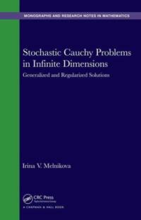 Stochastic Cauchy Problems in Infinite Dimensions av Irina V. (Institute of Mathematics and Computer Sciences Melnikova