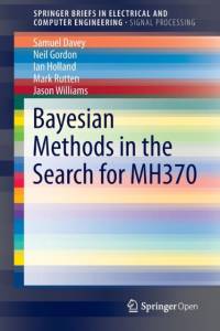 Bayesian Methods in the Search for MH370 av Neil Gordon