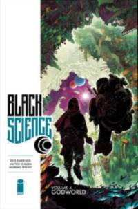 Black Science Volume 4: Godworld av Rick Remender