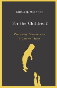 For the Children? av Erica R. Meiners