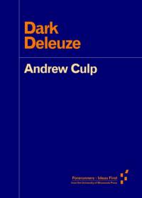 Dark Deleuze av Andrew Culp