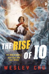 Rise of Io av Wesley Chu