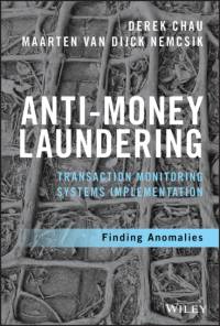 Anti-Money Laundering Transaction Monitoring Systems Implementation av Derek Chau