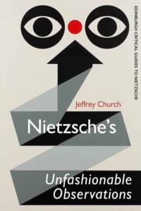 Nietzsche'S Unfashionable Observations av Jeffrey Church