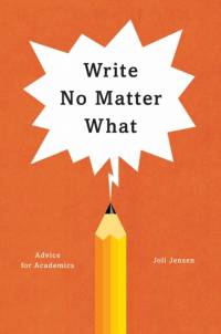 Write No Matter What – Advice for Academics av Joli Jensen