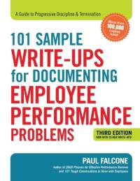 101 Sample Write-Ups for Documenting Employee Performance Problems av Paul Falcone