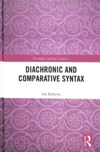Diachronic and Comparative Syntax av Ian Roberts